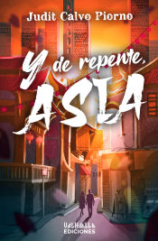 Portada de Y DE REPENTE, ASIA