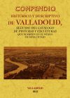 Valladolid. Compendio histórico y descriptivo