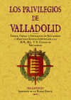 Valladolid. Índice, copias y extractos de Privilegios y Mercedes Reales concedidos a la M.N., M.L. y H. ciudad