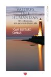 Valores que humanizan: 365 reflexiones, una para cada día del año