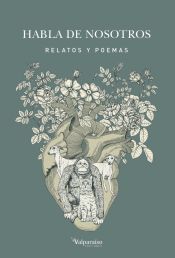 Portada de Habla de nosotros: Relatos y poemas