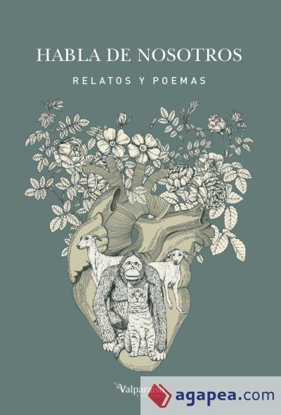 Habla de nosotros: Relatos y poemas