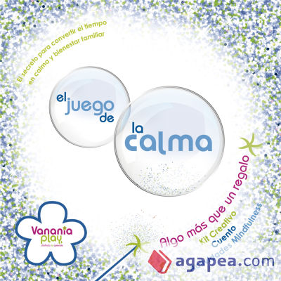 El juego de la calma: Kit creativo, cuento ilustrado y actividades Mindfulness