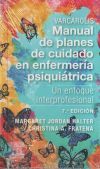 Varcarolis. Manual de planes de cuidado en enfermer&iacute;a psiqui&aacute;trica
