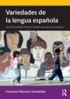 Variedades de la Lengua Española Variedades de la Lengua Española