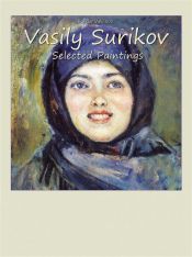 Vasily Surikov: Selected Paintings (Ebook)