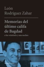 Portada de Memorias del último califa de Bagdad. Las veintiséis y una noches