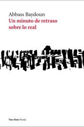 Portada de UN MINUTO DE RETRASO SOBRE LO REAL