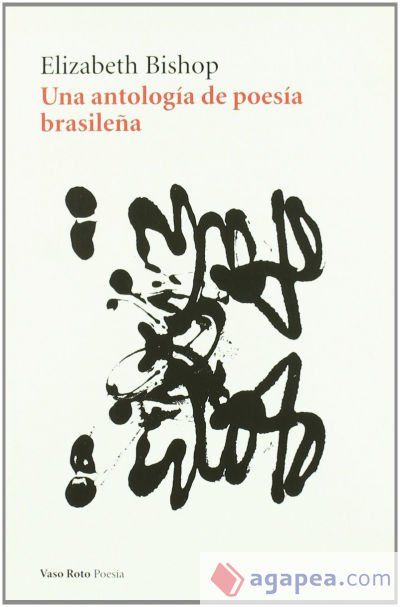 UNA ANTOLOGIA DE POESIA BRASILE&yen;A