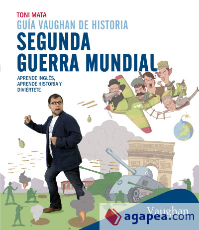 Guía Vaughan de la Segunda Guerra Mundial