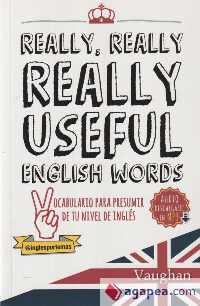 Really, Really, REALLY Useful English Words