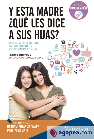 Y esta madre ¿qué les dice a sus hijas?