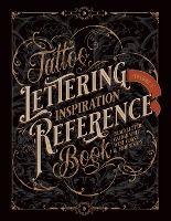 Portada de Tattoo Lettering Inspiration Reference Book