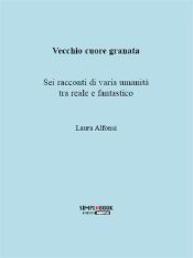 Vecchio cuore granata (Ebook)