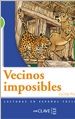 Vecinos imposibles: Lecturas graduadas - nivel 2