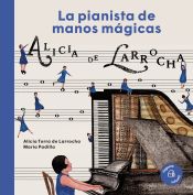 Portada de Alicia de Larrocha: La pianista de manos mágicas