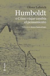 Portada de Humboldt o C&oacute;mo viajar cambia el pensamiento