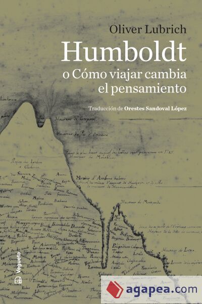 Humboldt o Cómo viajar cambia el pensamiento Humboldt o Cómo viajar cambia el pensamiento