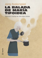 Portada de LA BALADA DE MARÍA TIFOIDEA