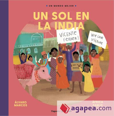 Vicente Ferrer: Un sol en la India