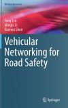 Vehicular Networking for Road Safety