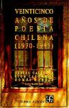 Veinticinco años de poesía chilena (l970-1995)