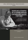 Veinticinco estampas de la España Antigua cincuenta años después (1967-2017): En torno a la obra de Antonio García y Bellido y su actualización científica