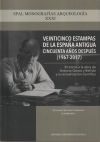 Veinticinco estampas de la España Antigua cincuenta años después (1967-2017): En torno a la obra de Antonio García y Bellido y su actualización científica