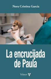 LA ENCRUCIJADA DE PAULA - NORA CRISTINA GARCIA - 9788412760354