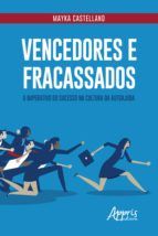 Portada de Vencedores e Fracassados: O Imperativo do Sucesso na Cultura da Autoajuda (Ebook)