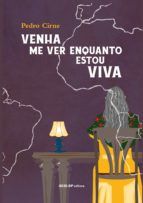 Portada de Venha me ver enquanto estou viva (Ebook)