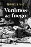 Venimos del fuego