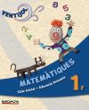 Ventijol 1 CI. Matemàtiques. Llibre de l ' alumne