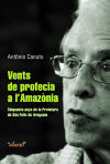 Vents de profecia a lAmazònia