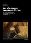 Ver a Jes&uacute;s con los ojos de Pedro