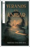 Veranos en &aacute;mbar