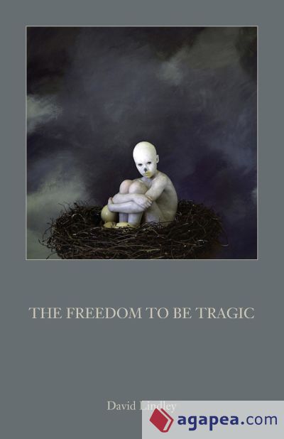 The Freedom to Be Tragic