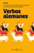 Verbos alemanes: La mejor guía de verbos para estudiantes de todos los niveles