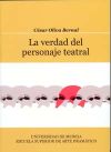 Verdad del personaje teatral, la