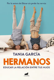 Portada de Hermanos: Cómo educar la relación entre tus hijos