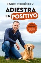 Portada de Adiestra en positivo (Ebook)