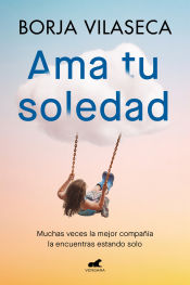 Portada de Ama tu soledad