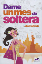 Portada de Dame un mes de soltera (Ebook)