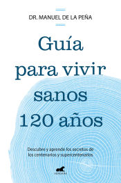 Portada de Guía para vivir sanos 120 años