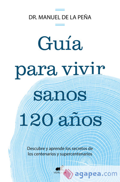 Guía para vivir sanos 120 años