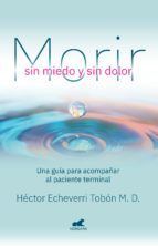 Portada de Morir sin miedo y sin dolor (Ebook)