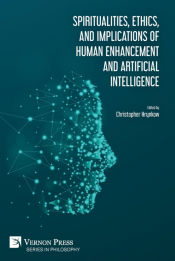 Portada de Spiritualities, ethics, and implications of human enhancement and artificial intelligence