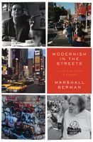 Portada de Modernism in the Streets: A Life and Times in Essays
