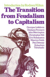 Portada de The Transition from Feudalism to Capitalism