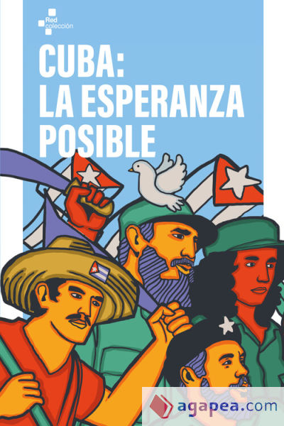 Cuba: la esperanza posible